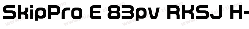 SkipPro E 83pv RKSJ H字体转换